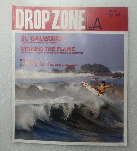 Drop Zone LA Surf Magazine - June 2013 - Topanga Dayz - El Salvador